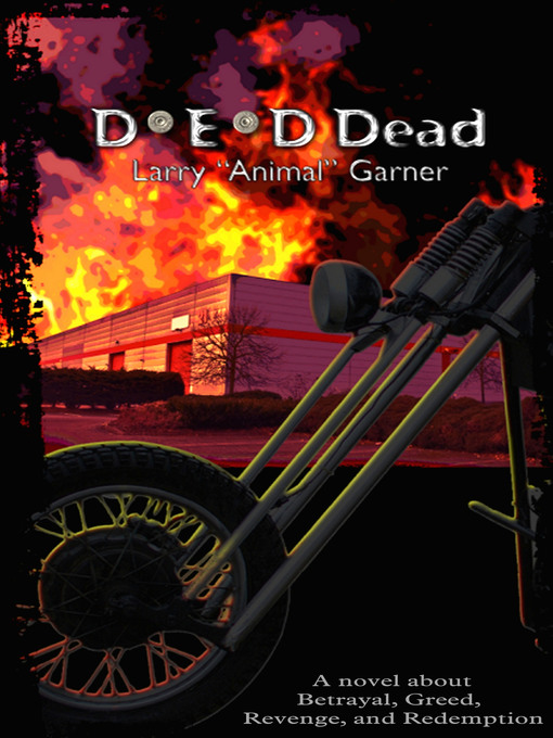Title details for D-E-D, Dead by Larry "Animal" Garner - Available